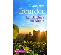 Les Bateliers du Rhône (N. éd.)