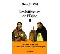 Les batisseurs de l'eglise tome 2 de Léon le Grand à Saint Thomas d'Aquin