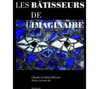 Les Bâtisseurs de l'imaginaire Claude Prévost (Auteur), Clovis Prévost (Auteur), Sami-Ali (Préface)