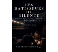 Les bâtisseurs du silence