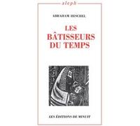 Les bâtisseurs du temps HESCHEL ABRAHAM (Auteur)