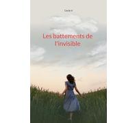 Les battements de l'invisible