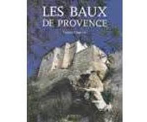 Les Baux de Provence Lucien Clergue (Auteur), Morain-roumanille (Auteur)
