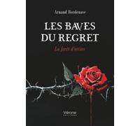 Les baves du regret: La forêt d'orties