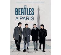 Philippe Thirault, Christopher – Les Beatles à Paris – Bande dessinée – Cartonné