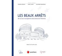 Les beaux arrêts de la Cour européenne des droits de l'Homme - Jean-Pierre Marguénaud - LexisNexis - broché - Etude