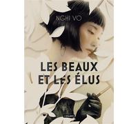 Les beaux et les élus - Nghi Vo - Atalante - broché - Roman