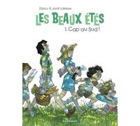 Les Beaux Étés - Tome 1 - Cap Au Sud - 1973