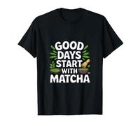 Les Beaux Jours commencent avec des Illustrations textuelles au Matcha T-Shirt Graphique avec Valeur