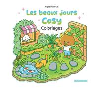 Ophélie Ortal – Les beaux jours cosy – Coloriages – Livre-jeu – Broché
