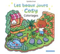Ophélie Ortal – Les beaux jours cosy – Coloriages – Livre-jeu – Broché