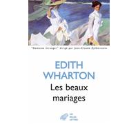 Les Beaux mariages - Edith Wharton - Belles Lettres - broché - Roman