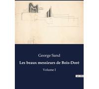 Les beaux messieurs de Bois-Doré
