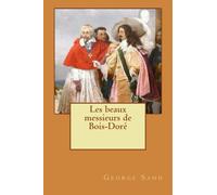 Les beaux messieurs de Bois-Doré
