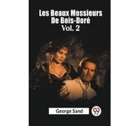 Les Beaux Messieurs De Bois-Dore Vol. 2