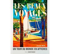 Les beaux voyages : un tour du monde en affiches