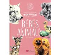 Bébés animaux - 30 espèces menacées à dessiner en pas-à-pas