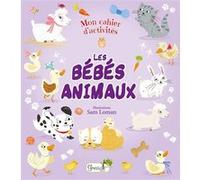 Les bébés animaux Christel Durantin (Auteur), Christel Durantin (Traduction)