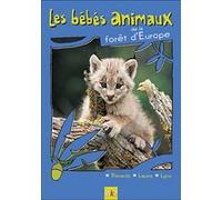 Les Bébés animaux des forêts d'Europe G