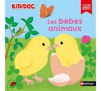 Kididoc - les bébés animaux - Livre documentaire animé - Dès 3 ans