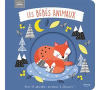 Les bébés animaux - Wendy Kendall - Kimane - cartonné - Album éveil dès la naissance