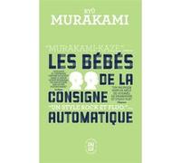 Les bébés de la consigne automatique Ryû Murakami (Auteur), Corinne Atlan (Traduction)
