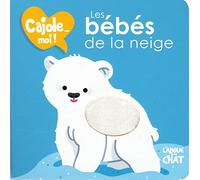Les bébés de la neige - Cajole-moi !