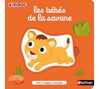 Les bébés de la savane - Mon 1er imagier à encastrer - Kididoc dès 1 an