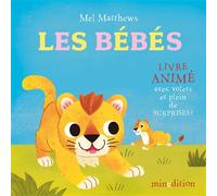 Les bébés - Mel Matthews - Minedition Eds - cartonné - Album éveil dès la naissance