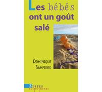 Les bebes ont un gout sale - Dominique Sampiero - Rue Du Monde Eds - broché - Roman adolescent dès 13 ans