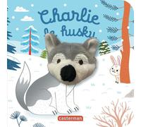 Anne Kalicky - Les bébêtes : Charlie le husky - Livre marionnette pour bébé (dès 3 mois) - Cartonné