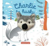 Anne Kalicky - Les bébêtes : Charlie le husky - Livre marionnette pour bébé (dès 3 mois) - Cartonné