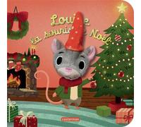 Les bébêtes - Louise la souris de Noël Édition spéciale-Livre marionnette pour bébé - dès 3 mois - Emily Dove - Casterman - cartonné - Album jeunesse