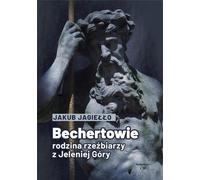 Les Becherts. Famille de sculpteurs de Jelenia Góra