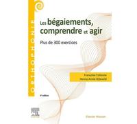 Les Bégaiements, Comprendre Et Agir - Plus De 300 Exercices