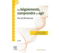 Les bégaiements, comprendre et agir Plus de 300 exercices - Françoise Estienne - Elsevier Masson - broché - Manuel