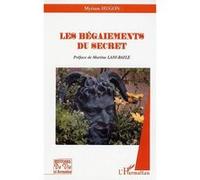 Les Bégaiements Du Secret