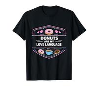 Les Beignets sont Mon langage d'amour, Les friandises et l'état d'esprit T-Shirt