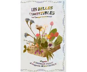 LES BELLES COMESTIBLES: Herbier peint Auguste BONTHOUX - tOME 3