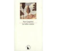 Piero Camporesi, traduction Brigitte Pérol – Les Belles contrées: Naissance du paysage italien