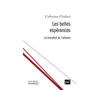 Les belles espérances: Le transfert et l'attente