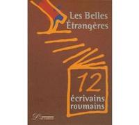 Les Belles Etrangères: Douze écrivains roumains