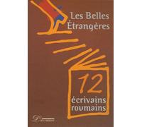 Les Belles Etrangères: Douze écrivains roumains