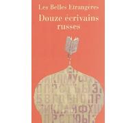 Les Belles Etrangères: Douze écrivains russes