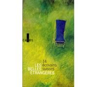 Les Belles Étrangères Quatorze écrivains suisses - Anne-Lise Grobéty - Verticales - broché - Livre