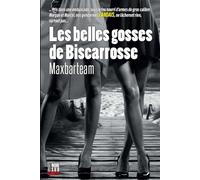 Les Belles gosses de Biscarrosse - Maxbarteam - Editions Cairn - broché - Roman