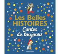 Les Belles Histoires contes de toujours