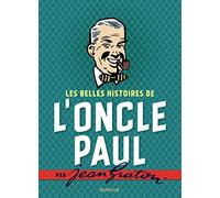 Les belles histoires de l'oncle Paul par Jean Graton - Tome 0 - Les belles histoires de l'Oncle Paul