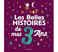Les Belles Histoires De Mes 3 Ans