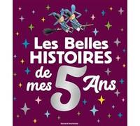Les Belles histoires de mes 5 ans Marie-Agnès Gaudrat (Auteur), Pierre Bertrand (Auteur), Michel Van Zeveren (Illustration), Christiane Kidi Etonde Bebey (Auteur), Anne Wilsdorf (Illustration), Jean-F